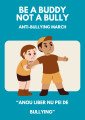 Join us in the March - Anou Liber Nu Pei de Bullying